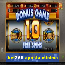 bet365 aposta minima